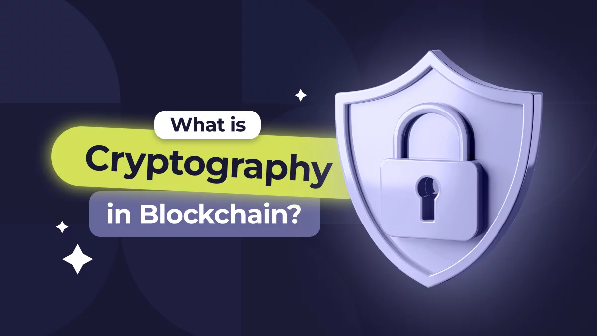 Cryptography in Blockchain: How Security, Trust, and Trading Come Together hero image